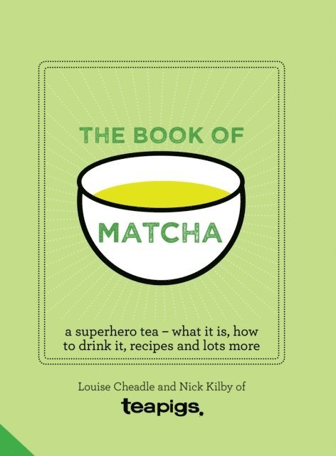 Teapigs - Book of Matcha, E-bok