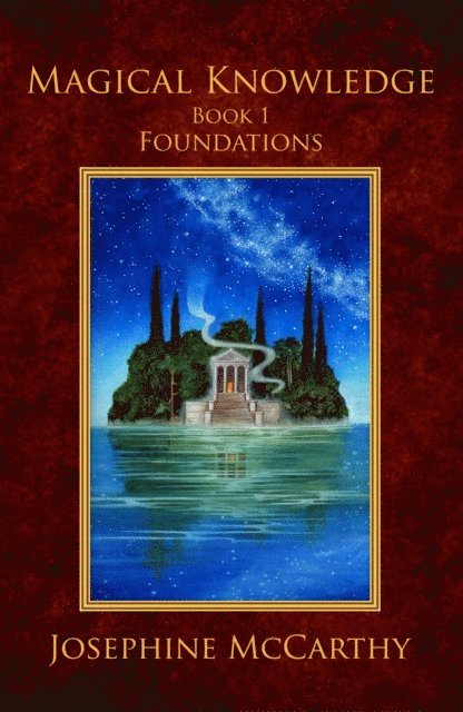 Josephine McCarthy - Magical Knowledge I: Foundations, E-bok