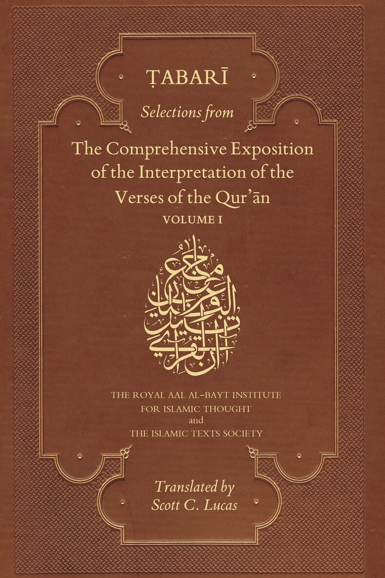 Abu Ja'far Muhammad b. Jarir al-Tabari - Selections from the Comprehensive Exposition of the Interpretation of the Verses of the Qur'an, Häftad