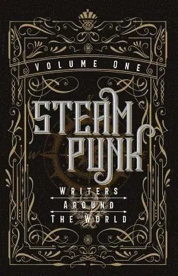 Kevin Steal - Steampunk Writers Around The World - Volume I, Häftad. Tillgänglighet: Lägg i varukorg