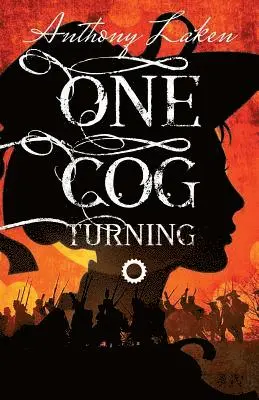 Anthony Laken - One Cog Turning, Häftad. Tillgänglighet: Lägg i varukorg