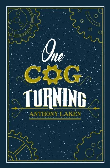 Anthony Laken - One Cog Turning, E-bok. Tillgänglighet: Lägg i varukorg