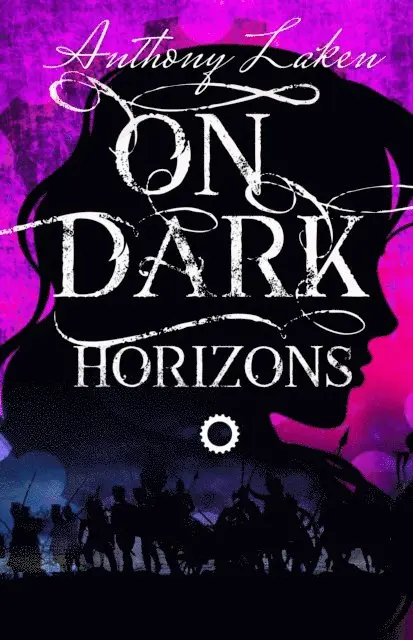 Anthony Laken - On Dark Horizons, E-bok. Tillgänglighet: Lägg i varukorg