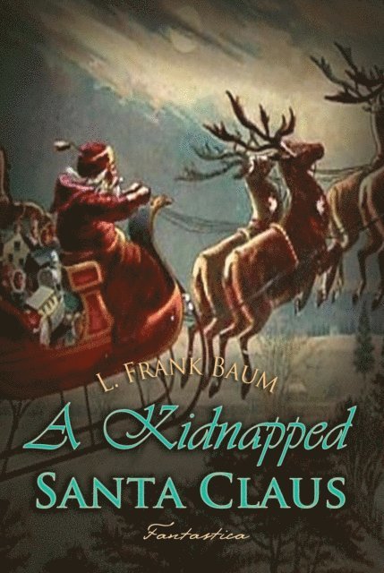 Baum,L. Frank - Kidnapped Santa Claus, Ljudbok