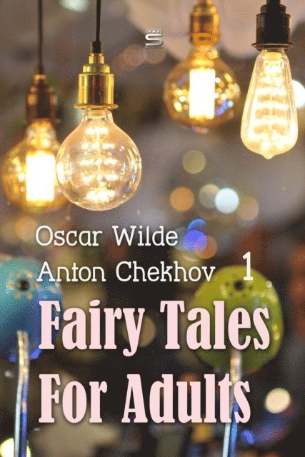 Chekhov,Anton, Wilde,Oscar - Fairy Tales for Adults Volume 1, Ljudbok