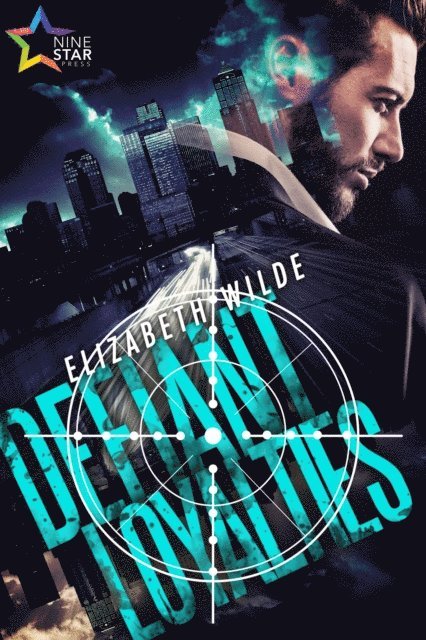 Elizabeth Wilde - Defiant Loyalties, E-bok