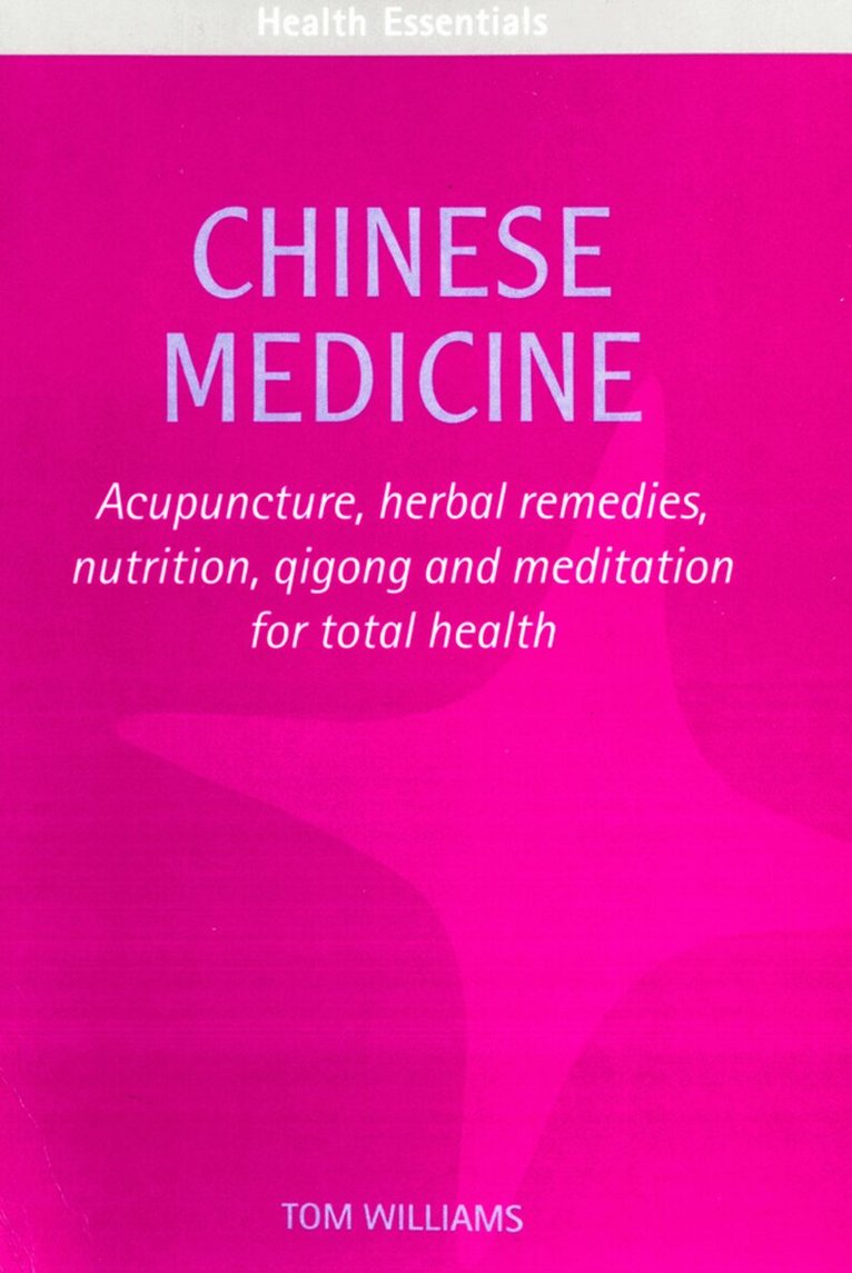 Tom Williams - Chinese Medicine, E-bok