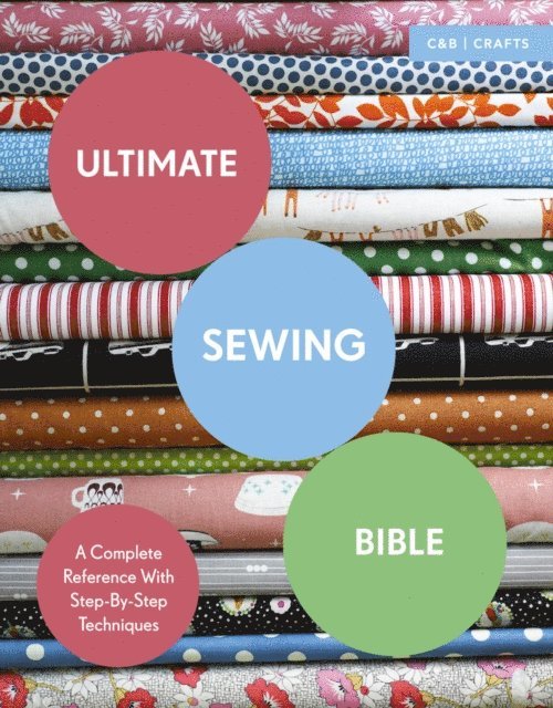 Marie Clayton - Ultimate Sewing Bible, E-bok