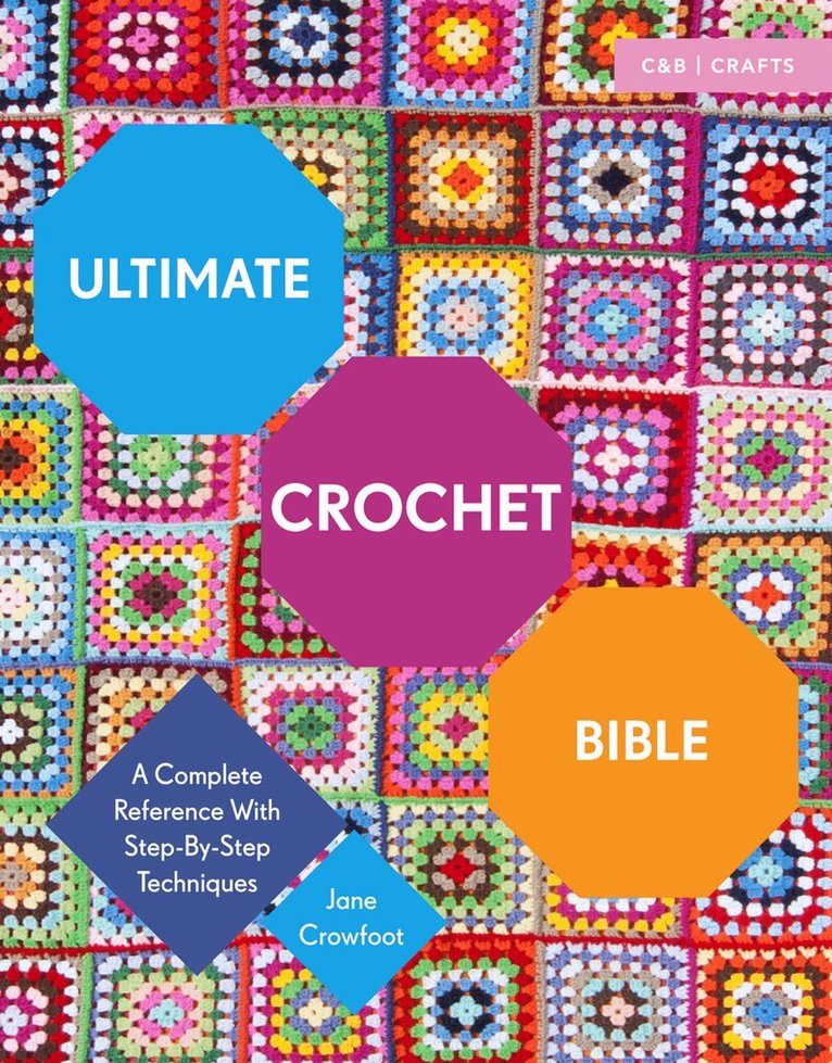 Jane Crowfoot - Ultimate Crochet Bible, E-bok