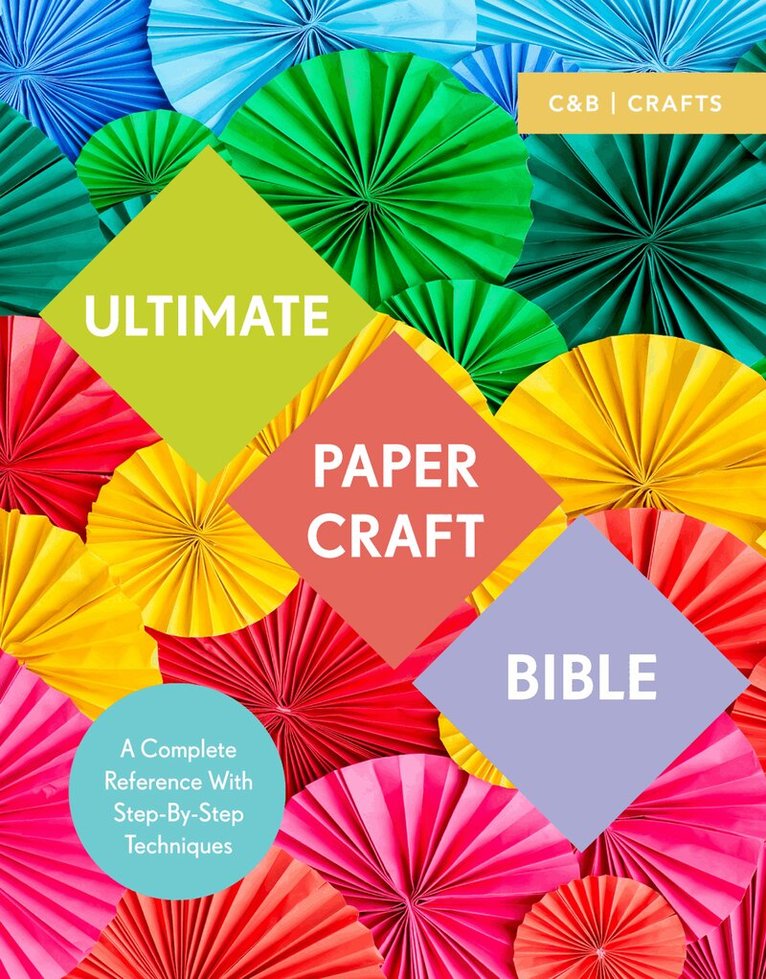 Marie Clayton - Ultimate Paper Craft Bible, E-bok