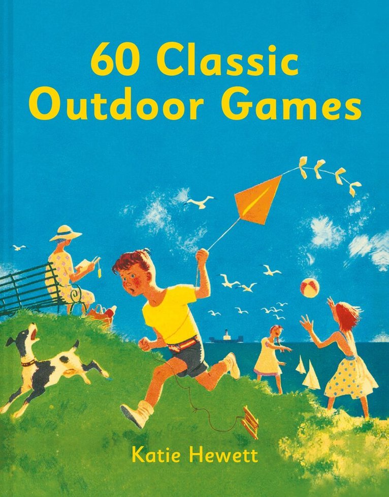 Katie Hewett - 60 Classic Outdoor Games, E-bok. Tillgänglighet: Lägg i varukorg
