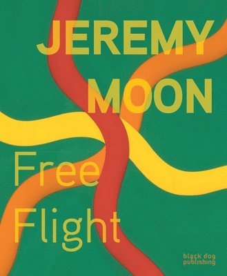 Jeremy Moon: Free Flight, Inbunden