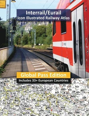 Caty Ross - Interrail/Eurail Icon Illustrated Railway Atlas - Global Pass Edition, Häftad