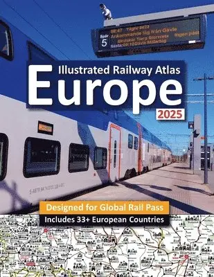 Interrail/Eurail Icon Illustrated Railway Atlas - Global Pass Edition