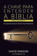 A Chave Para Entender a Bíblia