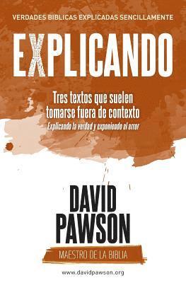 David Pawson - EXPLICANDO Tres textos que suelen tomarse fuera de contexto, Häftad