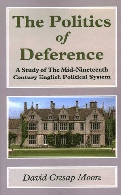 David Cresap Moore - Politics of Deference, Häftad