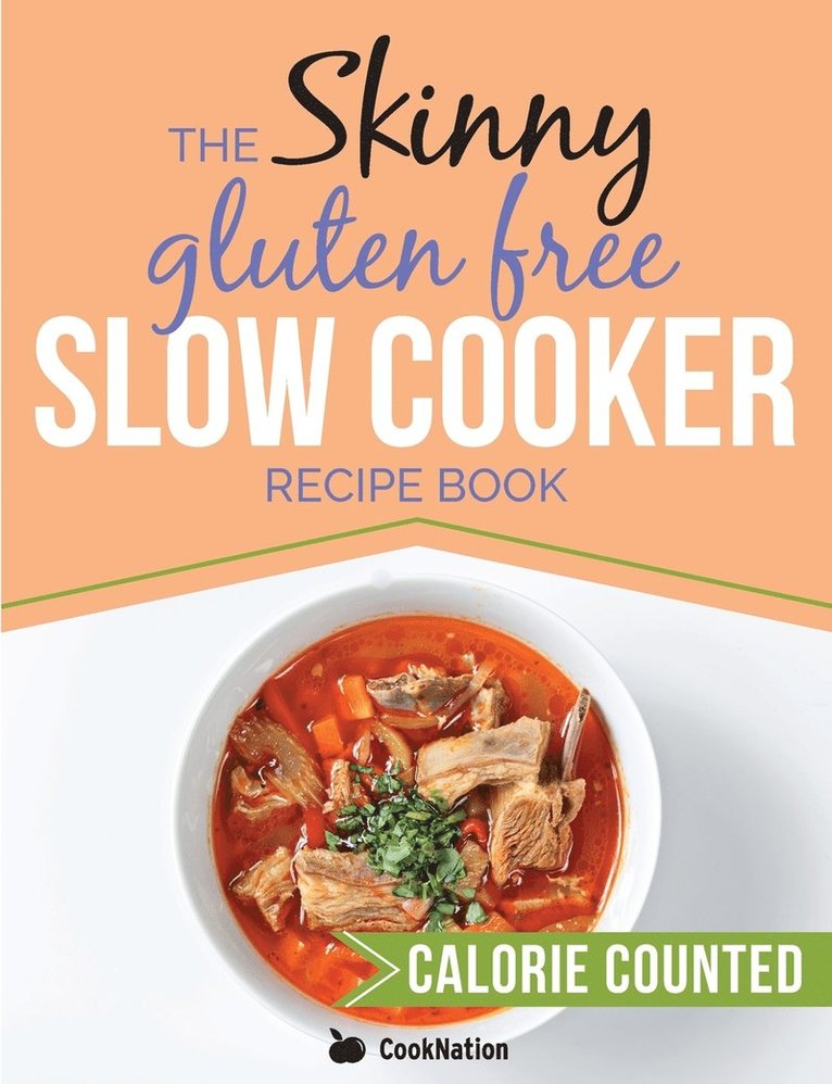 Cooknation - Skinny Gluten Free Slow Cooker Recipe Book, Häftad. Tillgänglighet: Lägg i varukorg