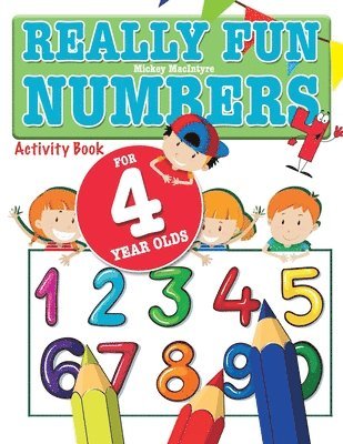 Mickey MacIntyre - Really Fun Numbers For 4 Year Olds, Häftad