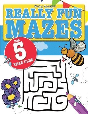 Mickey MacIntyre - Really Fun Mazes For 5 Year Olds, Häftad