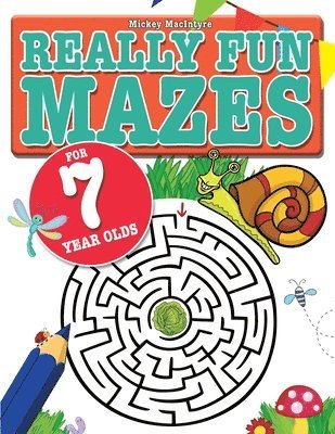 Mickey MacIntyre - Really Fun Mazes For 7 Year Olds, Häftad