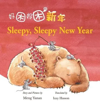 Yanan Meng - Sleepy, Sleepy New Year, Inbunden. Tillgänglighet: Lägg i varukorg