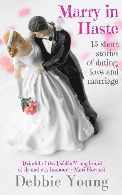 Debbie Young - Marry in Haste, Häftad