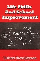 Robert Shaw-Byrnes - Life Skills and School Improvement, Häftad