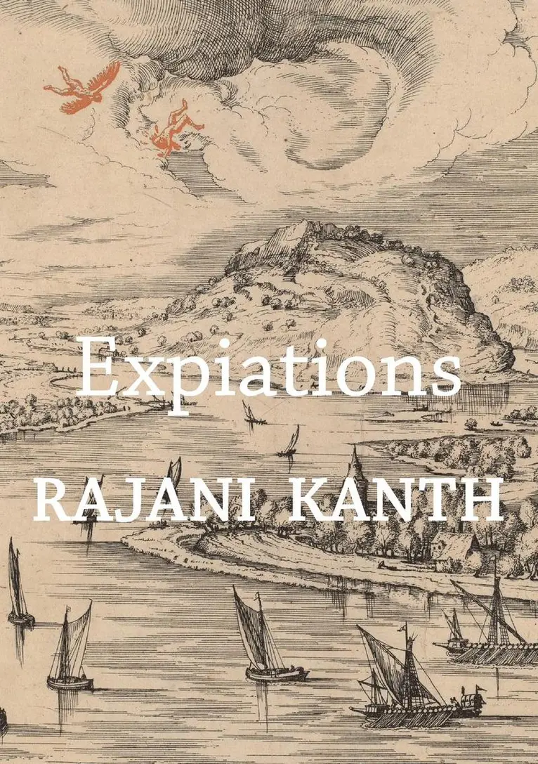 Rajani Kanth - Expiations, Häftad. Tillgänglighet: Lägg i varukorg