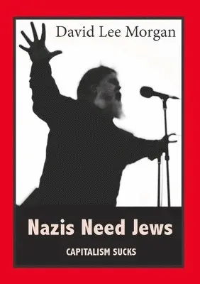 David Lee Morgan Jr. - Nazis Need Jews, Häftad. Tillgänglighet: Tillfälligt slut