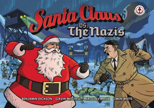 Benjamin Dickson - Santa Claus vs The Nazis, E-bok