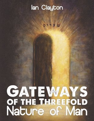 Ian Clayton, Revelations Partners - Gateways of the Three-Fold Nature of Man, Häftad