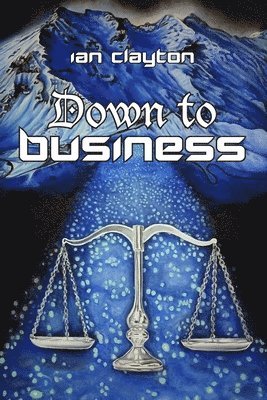 Ian Clayton - Down to Business, Häftad