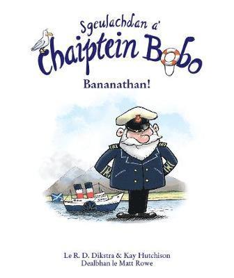 R.D. Dikstra, Kay Hutchison - Sgeulachdan a' Chaiptein Bobo, Häftad