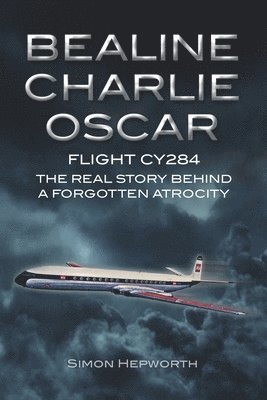 Simon Hepworth - Bealine Charlie Oscar, Häftad