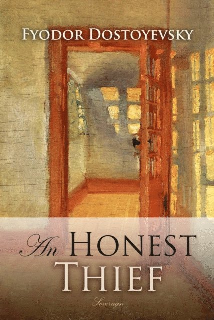 Dostoyevsky,Fyodor - Honest Thief, Ljudbok