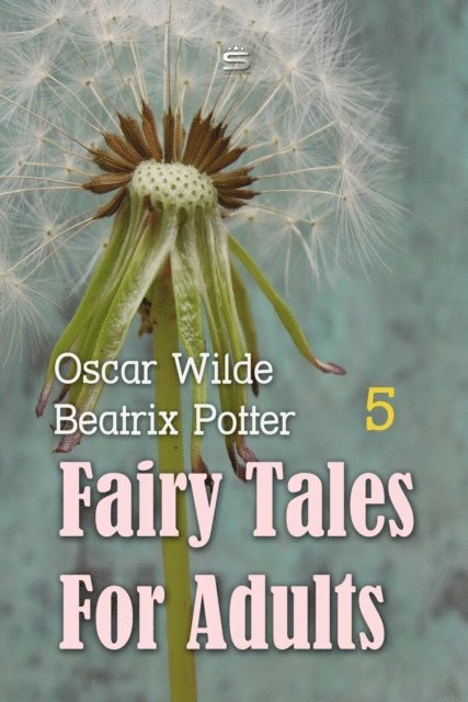 Potter,Beatrix, Wilde,Oscar - Fairy Tales for Adults Volume 5, Ljudbok