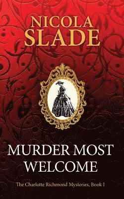 Nicola Slade - Murder Most Welcome, Häftad