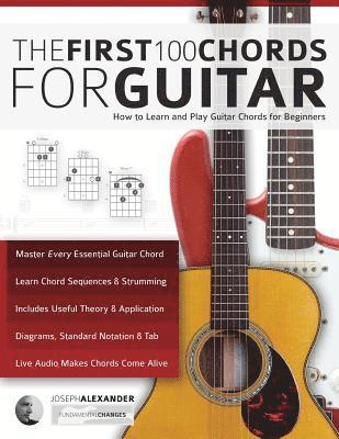 Joseph Alexander, Tim Pettingale - The First 100 Chords for Guitar, Häftad