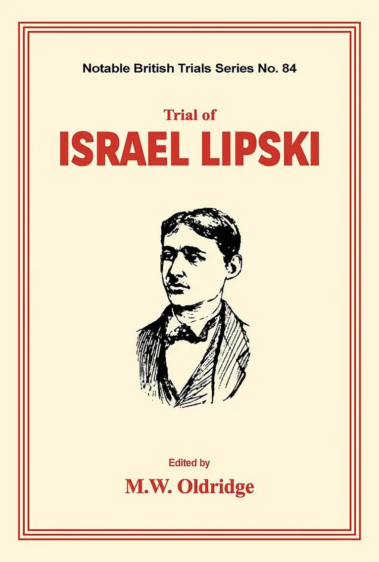 M. W. Oldridge, M. W. Oldridge - Trial of Israel Lipski, Inbunden. Tillgänglighet: Lägg i varukorg