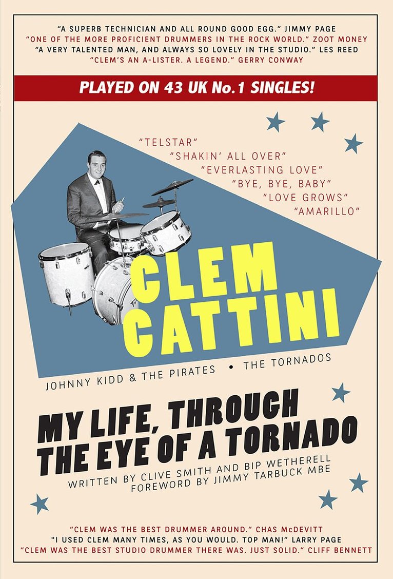 Clive Smith, Bip Wetherell - Clem Cattini: My Life, Through the Eye of a Tornado, Inbunden
