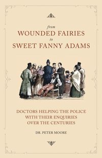 From Wounded Fairies to Sweet Fanny Adams