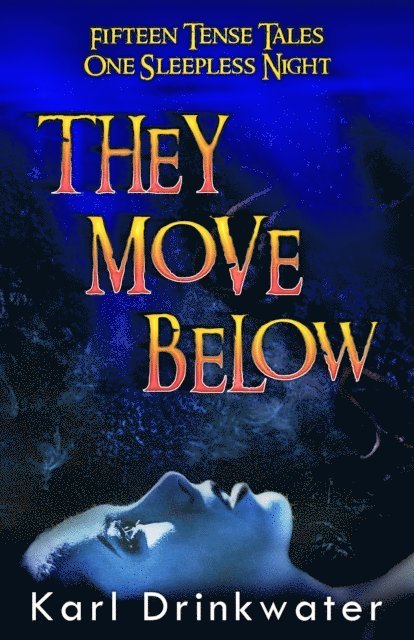Karl Drinkwater - They Move Below, E-bok