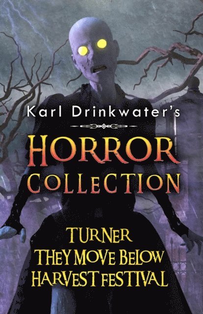 Karl Drinkwater - Karl Drinkwater's Horror Collection, E-bok