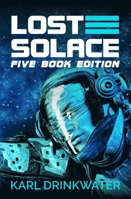 Karl Drinkwater - Lost Solace Five Book Edition, E-bok