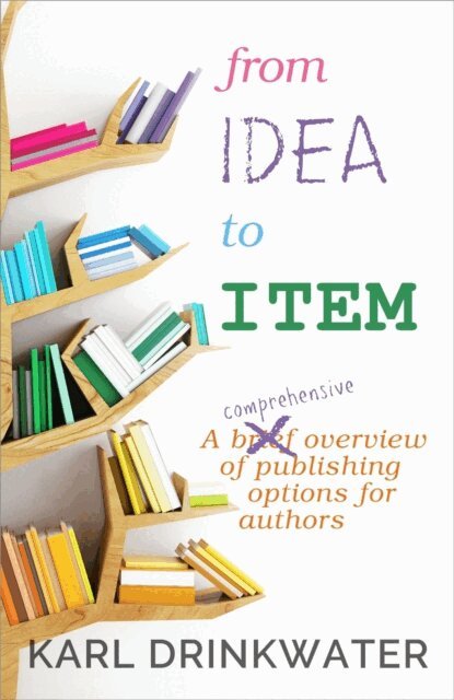 Karl Drinkwater - From Idea To Item, E-bok