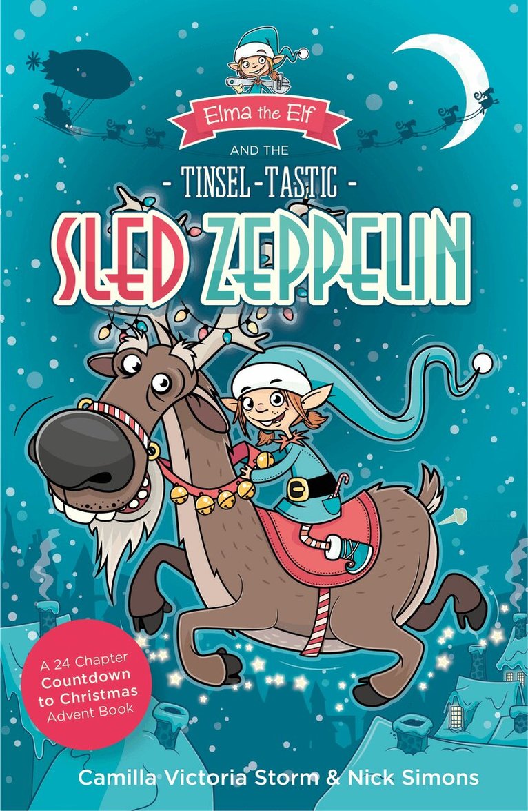 Nick Simons, Camilla Victoria Storm - Elma the Elf and the Tinsel-Tastic Sled Zeppelin, Häftad