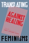 Against Healing