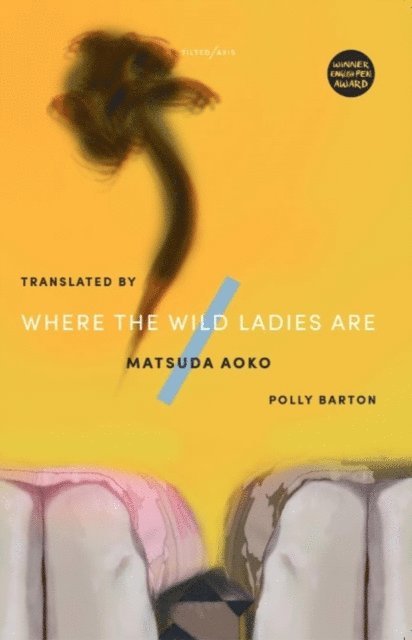 Aoko Matsuda - Where The Wild Ladies Are, E-bok