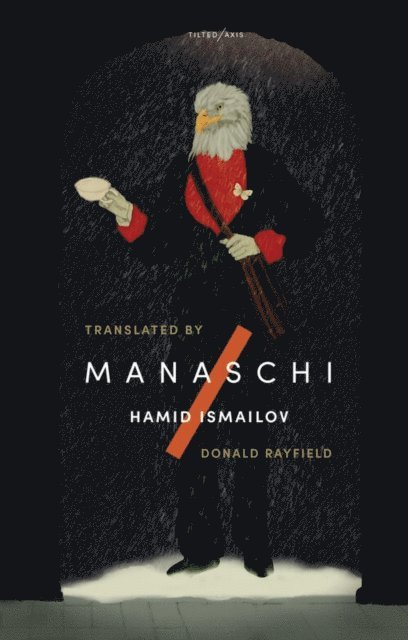 Hamid Ismailov - Manaschi, E-bok